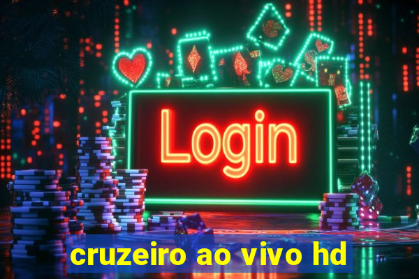 cruzeiro ao vivo hd